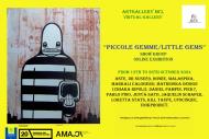 “PICCOLE GEMME/ LITTLE GEMS”