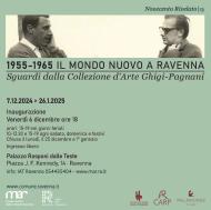 1955-1965.  IL MONDO NUOVO A RAVENNA.