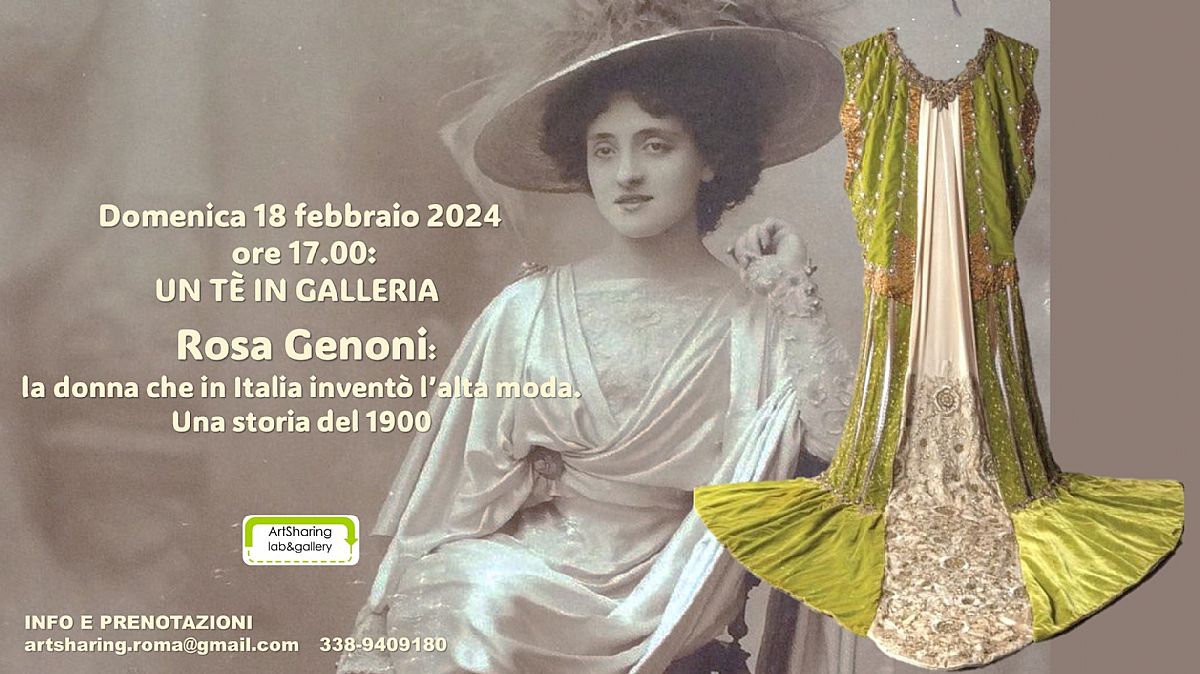 Un t#232; in galleria: Rosa Genoni, la donna che in Italia invent#242; l#8217;alta moda. Una storia del 1900.