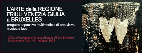 La Regione Friuli Venezia Giulia a Bruxelles