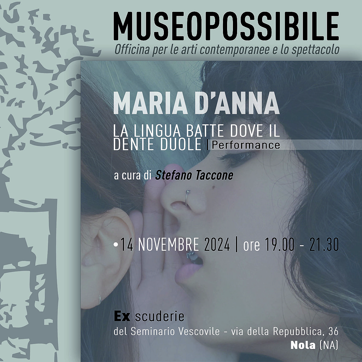 LA LINGUA BATTE DOVE IL DENTE DUOLE | Performance di Maria D'Anna