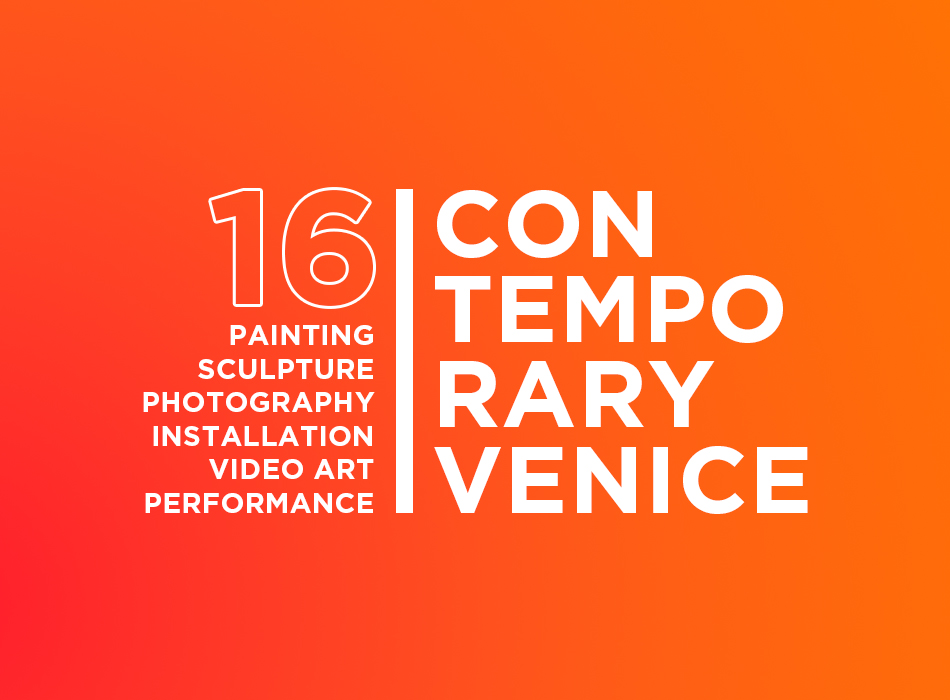 CONTEMPORARY VENICE 2025 #8211; 16TH EDITION